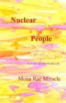 Nuclear People - Mona Rae Miracle