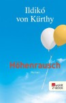 Höhenrausch (German Edition) - Ildikó von Kürthy