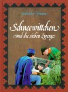 Schneewittchen und die sieben Zwerge - Jacob Grimm