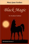 Black Magic - Mary Jane Forbes