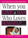 When You Love a Man Who Loves Himself - W. Keith Campbell