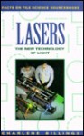 Lasers: The New Technology of Light (Facts on File Science Sourcebooks) (Facts on File Science Sourcebooks) - Charlene W. Billings