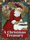 A Christmas Treasury - Dover, Clement Clarke Moore, Carolyn S. Hodgman, Margaret Evans Price, W.F. Stecher, Raphael Tuck