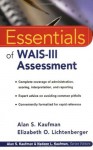 Essentials of WAIS-III Assessment (Essentials of Psychological Assessment Series) - Alan S. Kaufman, Elizabeth O. Lichtenberger