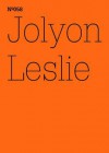 Jolyon Leslie: The Garden of Exile: 100 Notes, 100 Thoughts: Documenta Series 058 - Jolyon Leslie