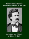 Memorable Quotations: American Novelists of the Past - Diana J. Dell