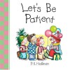 Let's Be Patient - P.K. Hallinan