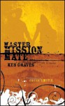 Master, Mission, Mate: A Guide for Christian Singles - Ken Graves