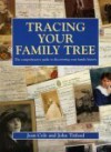 Tracing Your Family Tree: The Comprehensive Guide To Discovering Your Family History (Genealogy) - Jean A. Cole, Michael Armstrong, John Titford