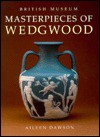 Masterpieces of Wedgwood - Aileen Dawson