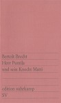 Herr Puntila und sein Knecht Matti: Volksstück (edition suhrkamp) - Bertolt Brecht