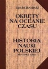 Okręty na oceanie czasu - Maciej Iłowiecki