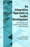 An Integrative Approach to Leader Development: Connecting Adult Development, Identity, and Expertise - David V. Day, Stanley M. Halpin