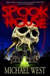 Spook House - Michael West