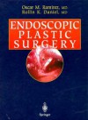 Endoscopic Plastic Surgery - E. Morscher