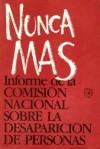 Nunca Mas: The Report of the Argentine National Commission on the Disappeared - Conadep, Ronald Dworkin