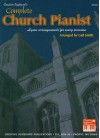Complete Church Pianist: Hymn Arrangements for Every Occasion - Gail Smith