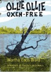 Ollie, Ollie, Oxen-Free - Martha Eads Ward, Ralph J. McDonald