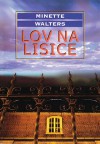 Lov na lisice - Minette Walters, Mirjana Paić Jurinić