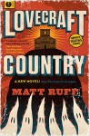 Lovecraft Country: A Novel - Matt Ruff