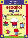 My First Spanish/english Dictionary With 190 Stickers (mi Primer Diccionario Espanol-ingles Con 190 Pegatinas) - Macarena Salas