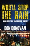 Who'll Stop The Rain (The Miami Crime Trilogy) (Volume 1) - Don Donovan