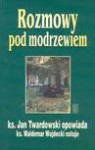 Rozmowy pod modrzewiem - Jan Twardowski