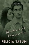 Anxious Hearts: Daphne and Zander - Felicia Tatum