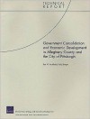Government Consolidation and Economic Development in Allegheny County and the City of Pittsburgh - Rae W. Archibald, Norman D. Levin