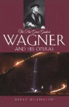 The New Grove Guide to Wagner and His Operas - Barry Millington