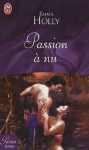 Passion À Nu - Emma Holly