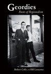 Geordies: Roots of Religionalism - Bill Lancaster, Bill Lancaster