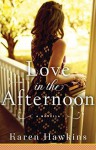 Love in the Afternoon - Karen Hawkins