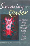 Smearing the Queer - Michael Scarce