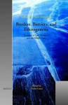 Borders, Barriers, and Ethnogenesis: Frontiers in Late Antiquity and the Middle Ages - Florin Curta