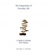 The Composition of Everyday Life: A Guide to Writing, Brief Edition [With Infotrac] - John Mauk, John Metz