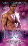 Undone (The Amoveo Legend) by Humphreys, Sara(May 7, 2013) Mass Market Paperback - Sara Humphreys