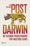 Post Darwin: no estamos predestinados por nuestros genes - Tim Spector, Inga Pellisa