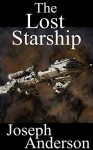 The Lost Starship - Joseph Anderson