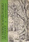 Na tropach myśliwskiej przygody - Edward Kopczyński