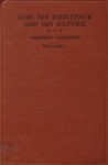 God: His Existence and His Nature (A Thomistic Solution of Certain Agnostic Antinomies, #1) - Reginald Garrigou-Lagrange