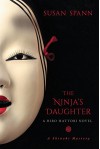 The Ninja's Daughter: A Hiro Hattori Novel (A Shinobi Mystery) - Susan Spann