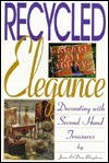 Recycled Elegance - Don Bingham