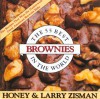 Fifty-Five Best Brownies in the World - Honey Zisman, Larry Zisman