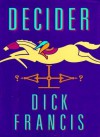 Decider - Dick Francis