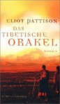 Das Tibetische Orakel (Gebundene Ausgabe) - Eliot Pattison, Thomas Haufschild