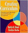 Creating Curriculum: Teachers and Students as a Community of Learners - Kathy Gnagey Short