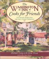 The Washington Inn Cooks for Friends: 350 Favorite Recipes from Cape May's Premier Restaurant - Michael Craig