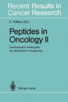 Peptides in Oncology II: Somatostatin Analogues and Bombesin Antagonists - K. Höffken