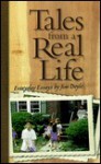 Tales from a Real Life: Everyday Essays - Jim Doyle